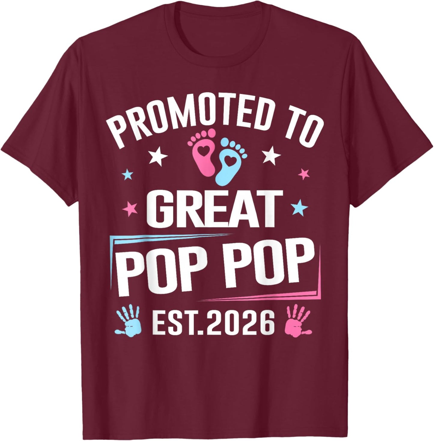 Promoted to Great Pop Pop Est 2026 Pregnancy Announcement T-Shirt - T-Shirt | Maroon