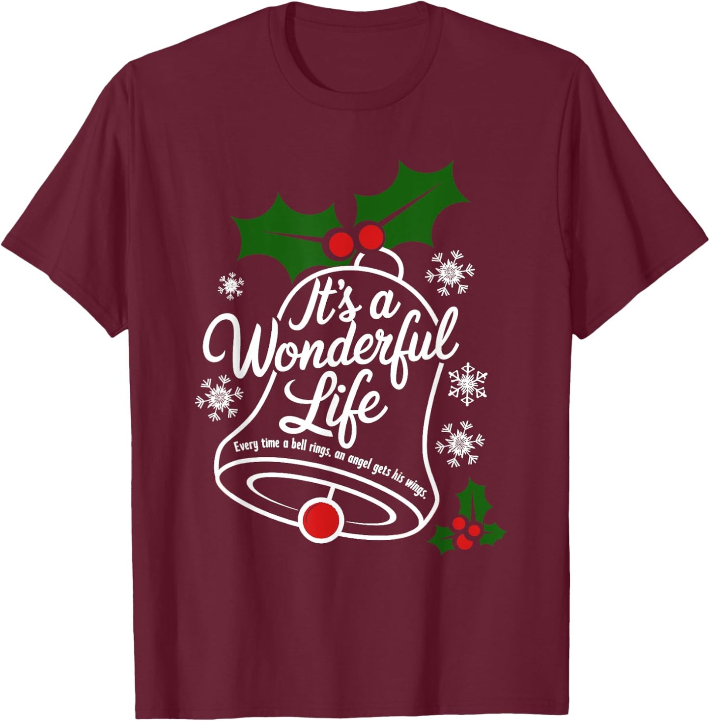 It's a Wonderful Life Everytime A Bell Rings Christmas Movie T-Shirt - T-Shirt | Maroon