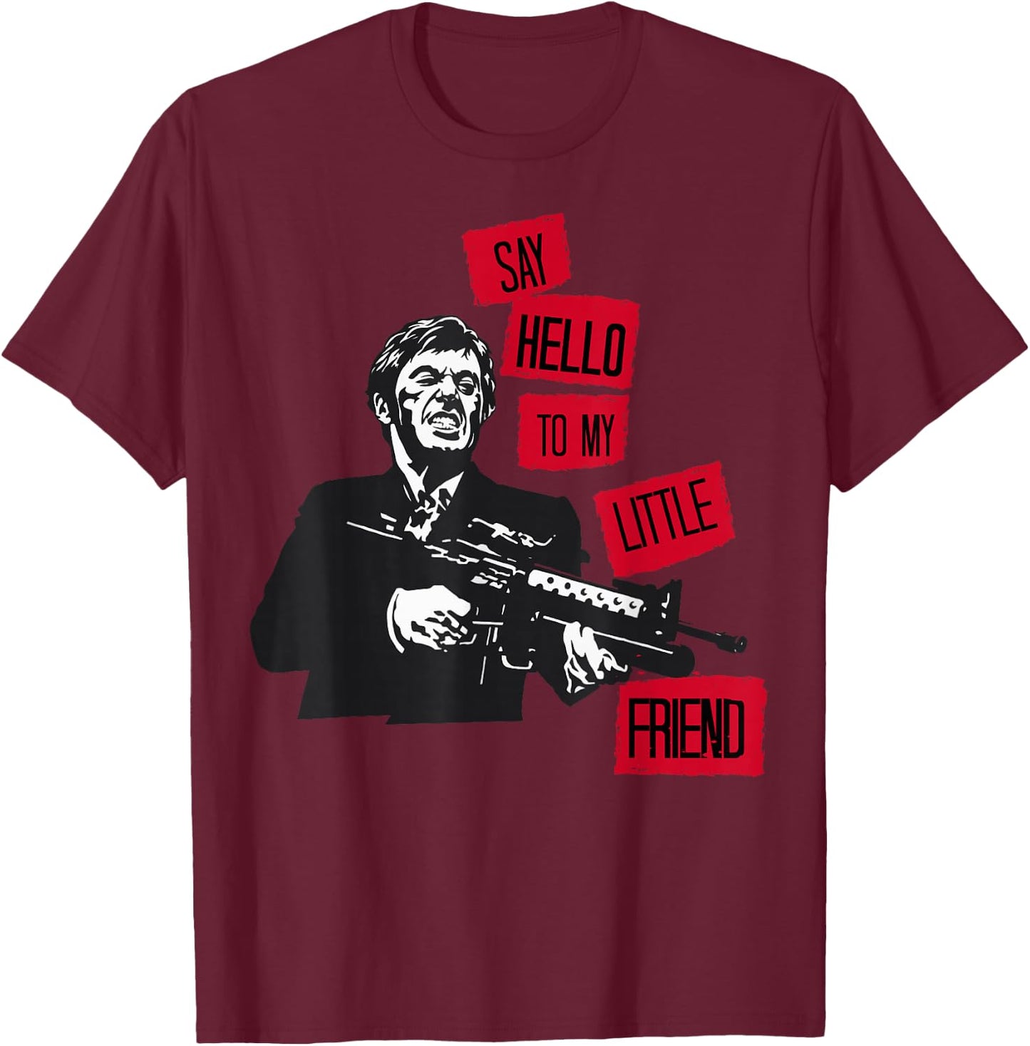Scarface Say Hello To My Little Friend Portrait T-Shirt - T-Shirt | Maroon