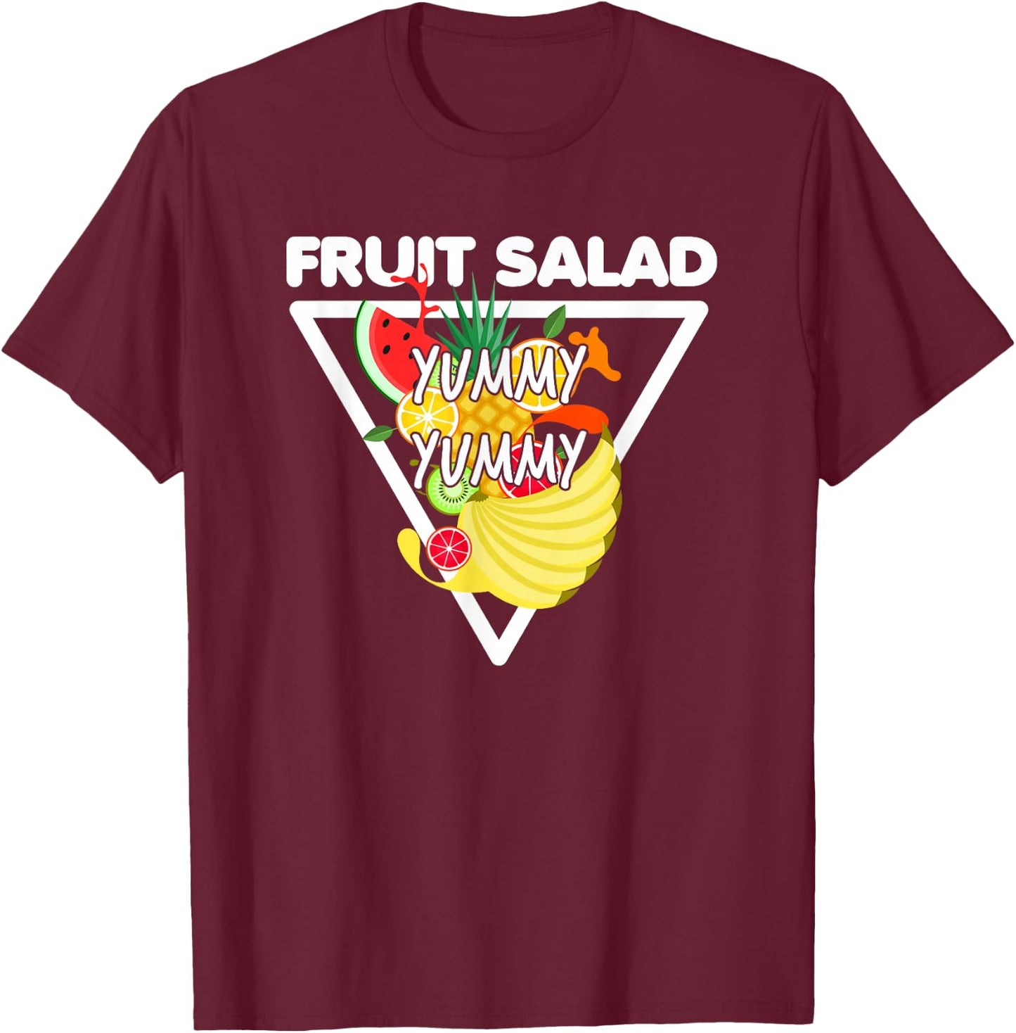 Fruit Salad Yummy Yummy Vegetarian Vegan T-Shirt - T-Shirt | Maroon