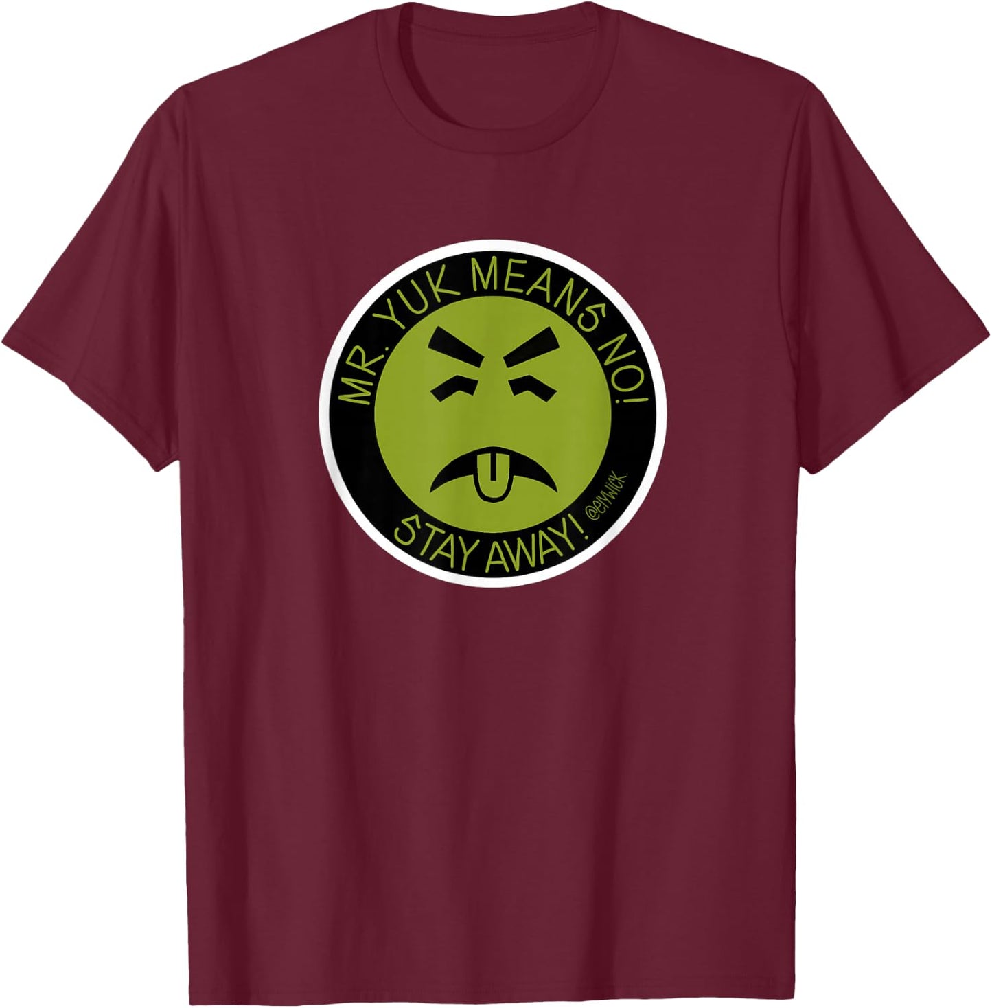 elywick. Adult Mr. Yuk - Black, Small, Short Sleeve, , Classic Fit, Cotton 65% Polyester 35% T-Shirt - T-Shirt | Maroon