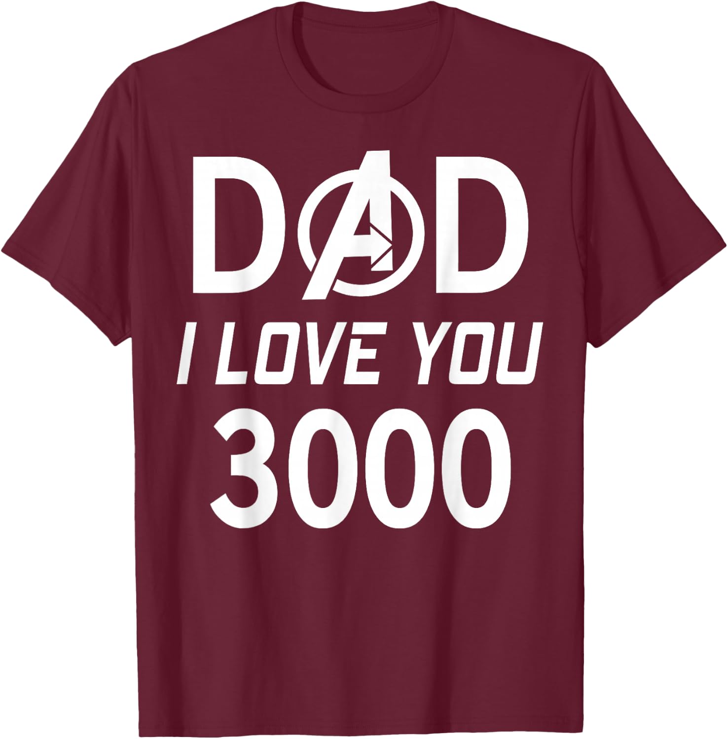 Marvel Dad I Love You 3000 Avengers Logo Father's Day T-Shirt - T-Shirt | Maroon