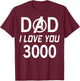 Marvel Dad I Love You 3000 Avengers Logo Father's Day T-Shirt - T-Shirt | Maroon