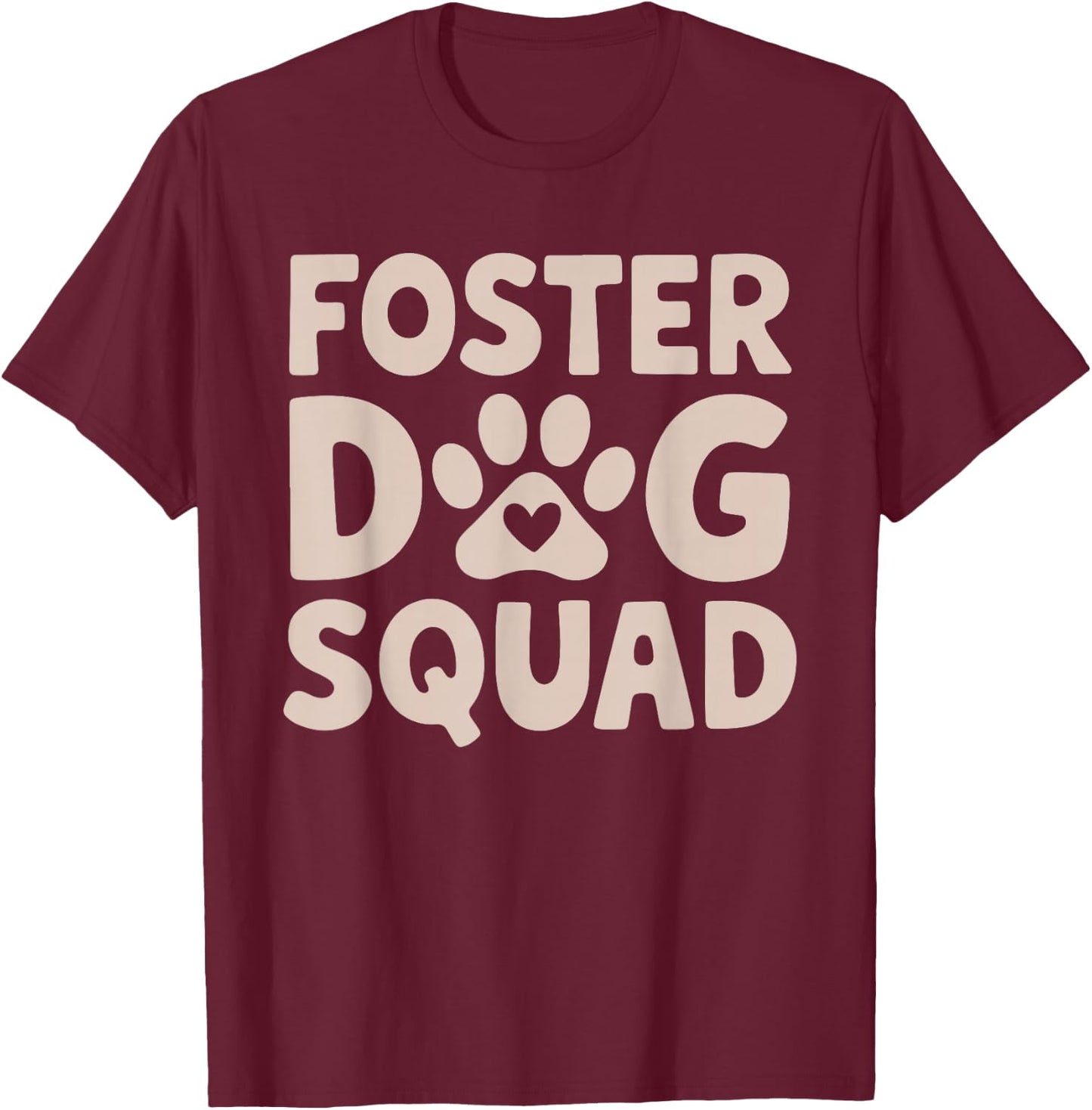 Foster Dog Squad T-Shirt - T-Shirt | Maroon