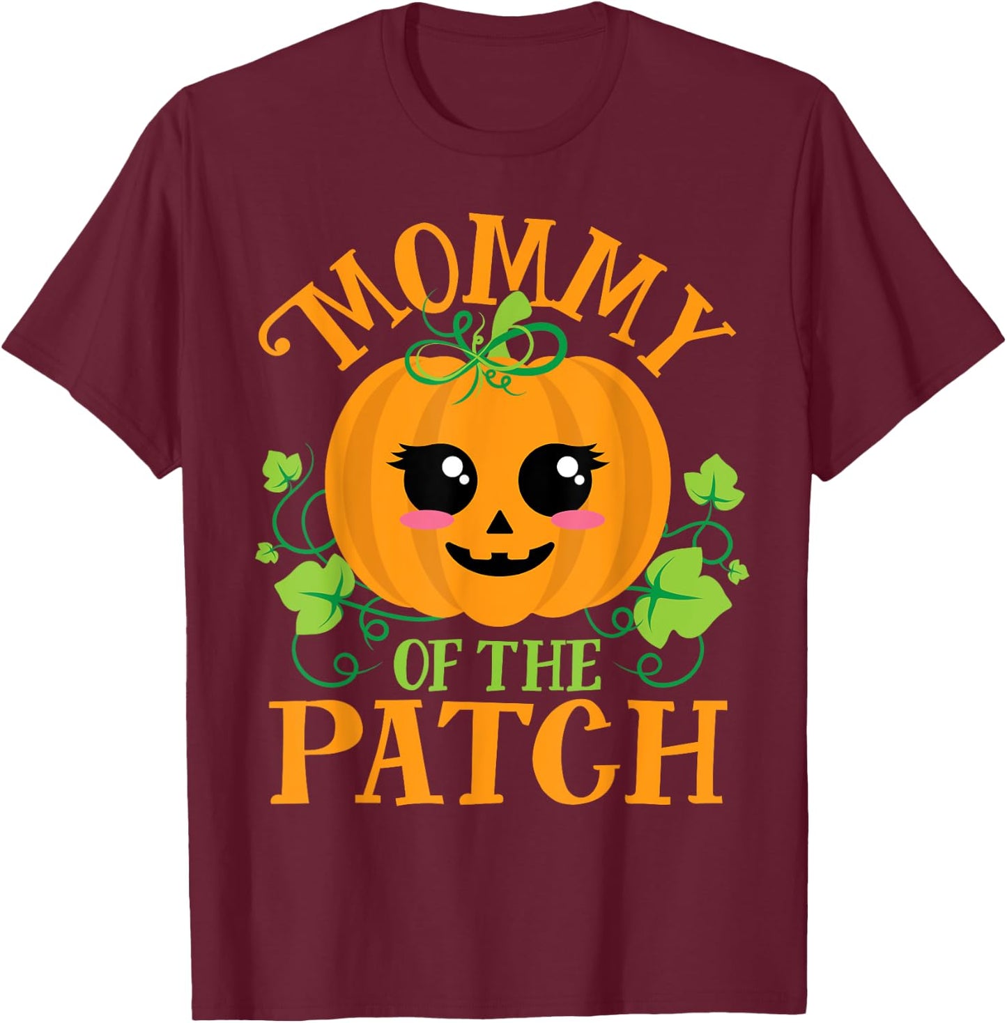 Mommy Pumpkin of the Patch Matching Family Set Mom Halloween T-Shirt - T-Shirt | Maroon