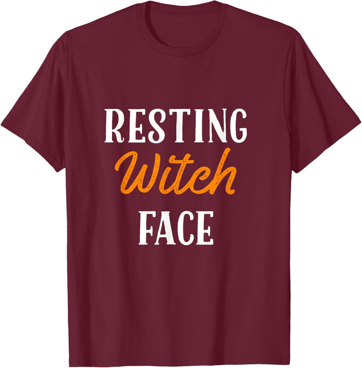Resting Witch Face Cool Funny Halloween T Shirt T-Shirt - T-Shirt | Maroon