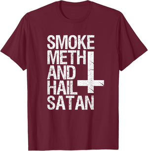 Smoke Meth Hail Satan Funny Satanic T-Shirt - T-Shirt | Maroon