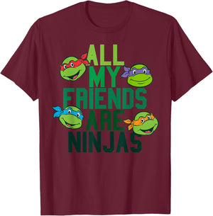 Teenage Mutant Ninja Turtles All My Friends Are Ninjas T-Shirt - T-Shirt | Maroon