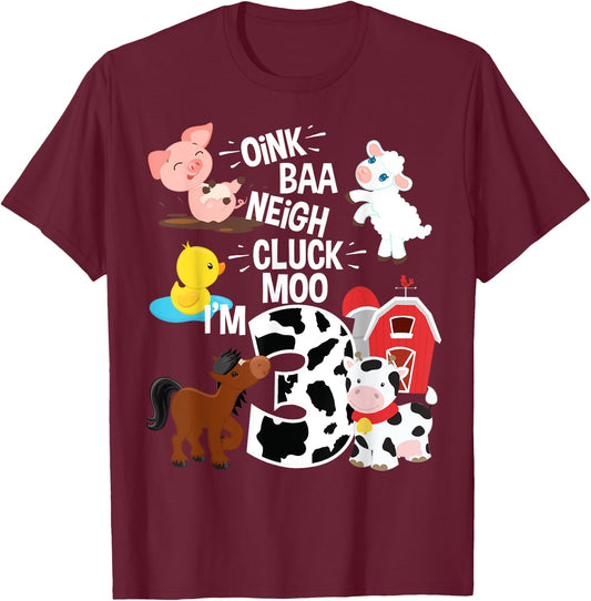 Oink Baa Neigh Cluck Moo I'm 3 Yrs Old Farm Theme Birthday T-Shirt - T-Shirt | Maroon