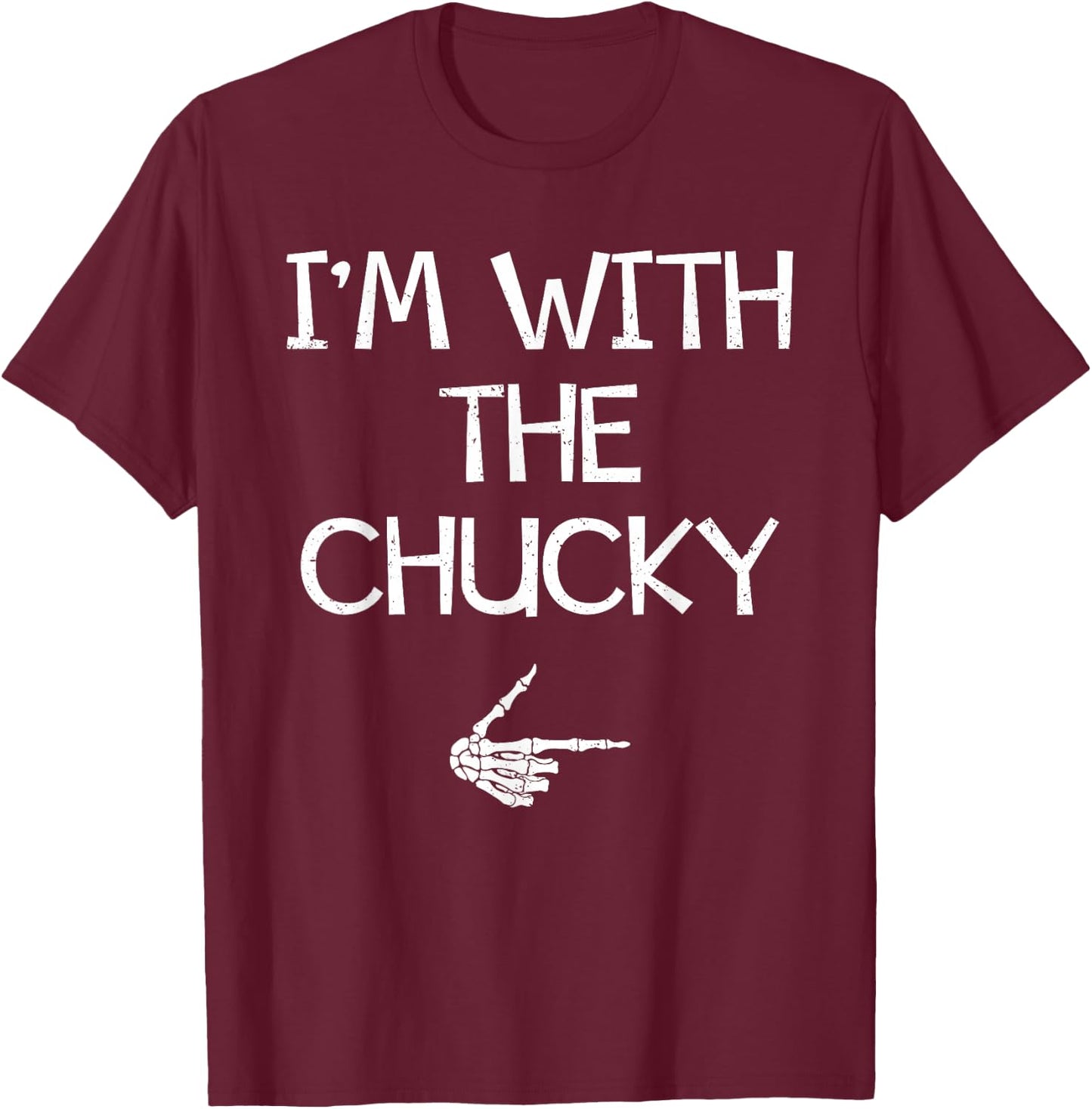 I'm With The Chucky Funny Halloween Costume Couples Matching T-Shirt - T-Shirt | Maroon