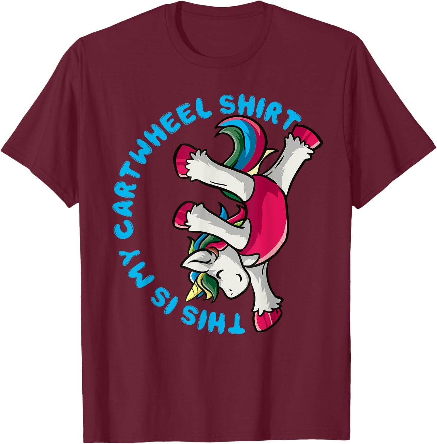Gymnastics Girl This Is My Cartwheel Shirt Unicorn Gymnast T-Shirt - T-Shirt | Maroon