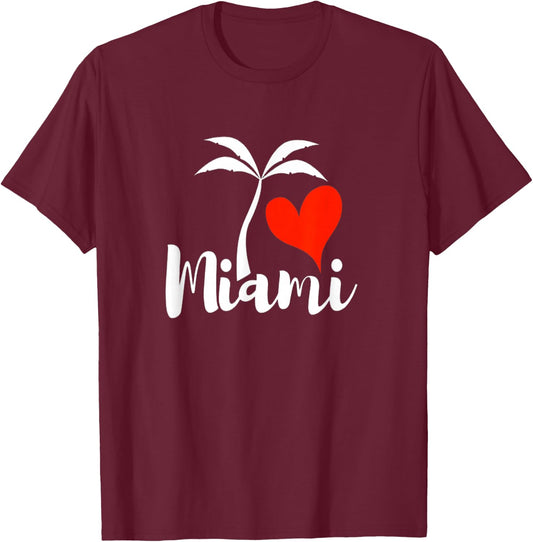 I Love Heart Miami City Florida Palm Beach Souvenir Pride T-Shirt - T-Shirt | Maroon
