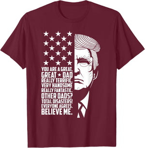 Funny Great Dad Donald Trump Shirt T-Shirt - T-Shirt | Maroon