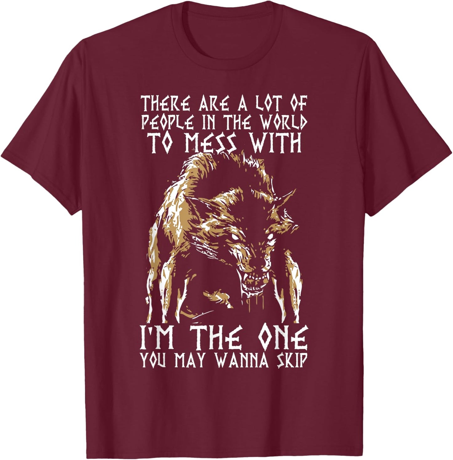 The One You Wanna Skip Wolf Shirt T-Shirt - T-Shirt | Maroon