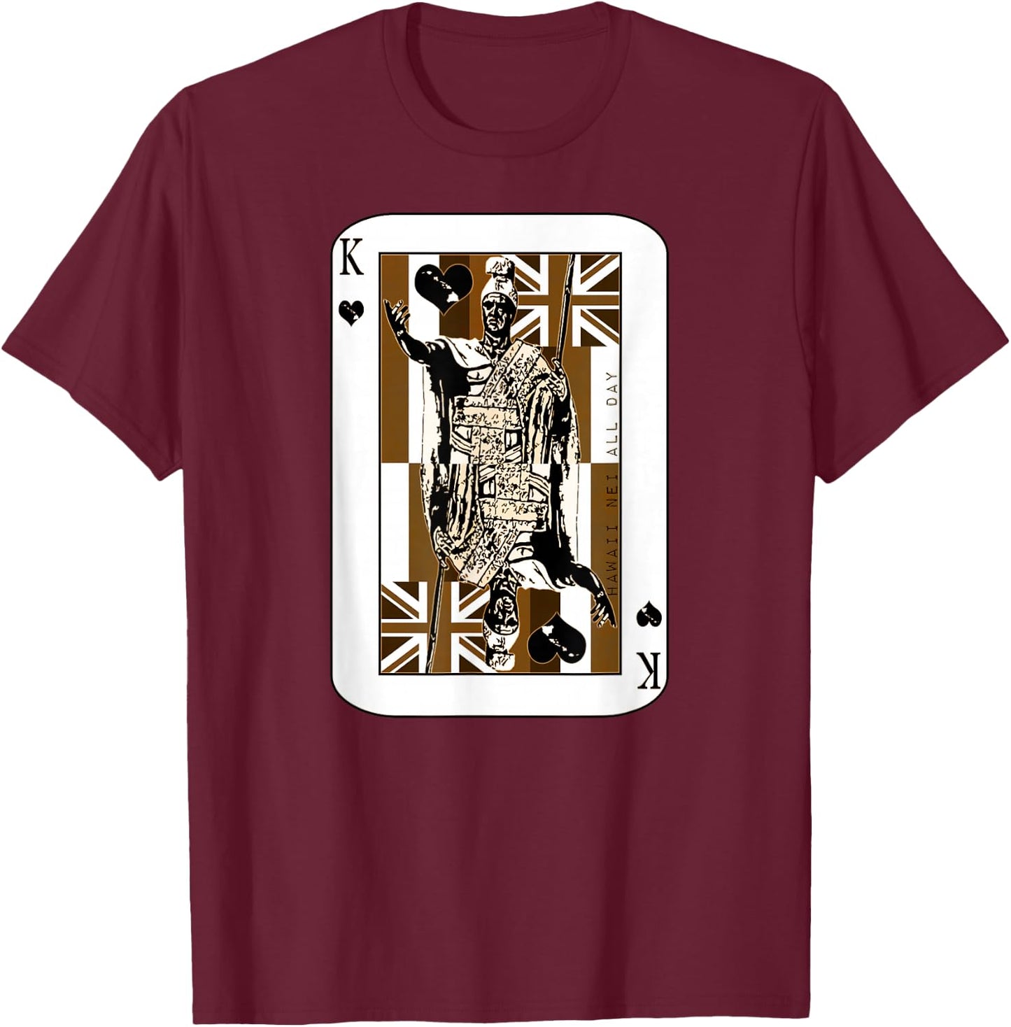 King of Hawai'i Kamehameha by Hawaii Nei All Day T-Shirt - T-Shirt | Maroon
