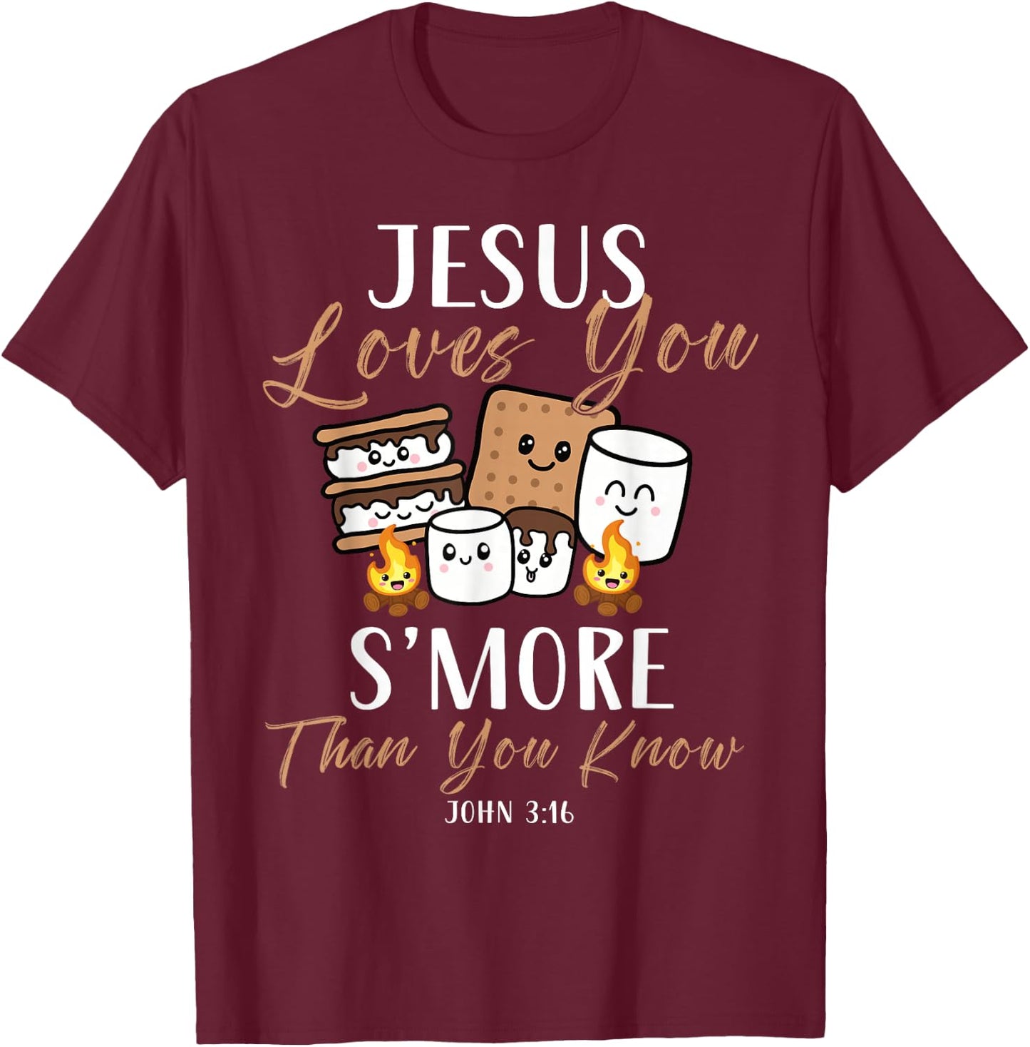 Jesus Loves You S'More Christian Church Camper Camping Lover T-Shirt - T-Shirt | Maroon