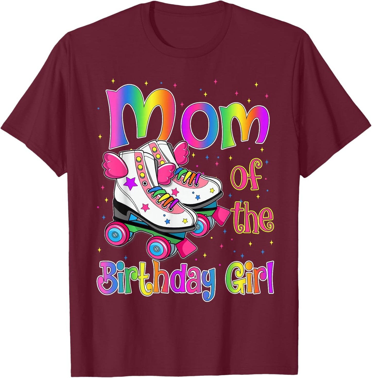 Mom Birthday Rolling Skate Birthday family Party T-Shirt - T-Shirt | Maroon