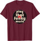 PLAY THAT FUNKY MUSIC Vintage 1970 Vinyl Distressed T-Shirt - T-Shirt | Maroon