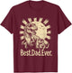 Best-Dad-Ever Father's Day Dinosaur Dad T-Rex Daddysaurus T-Shirt - T-Shirt | Maroon