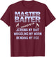 Master Baiter Shirt Funny Fishermans Skills List T-Shirt - T-Shirt | Maroon