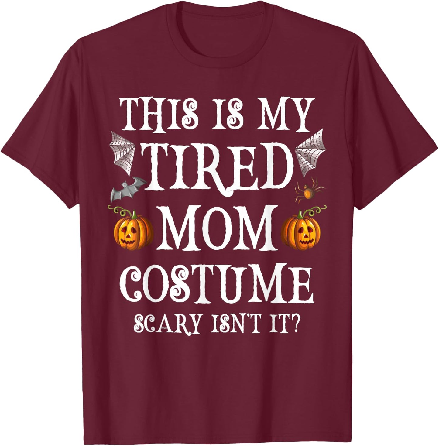 This Is My Tired Mom Costume Funny Halloween Candy Police T-Shirt - T-Shirt | Maroon