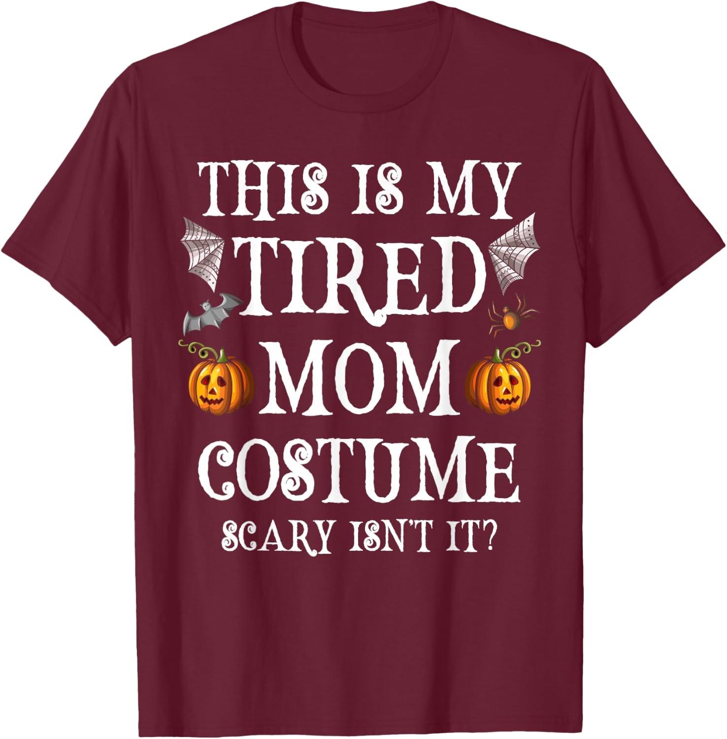 This Is My Tired Mom Costume Funny Halloween Candy Police T-Shirt - T-Shirt | Maroon