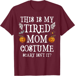 This Is My Tired Mom Costume Funny Halloween Candy Police T-Shirt - T-Shirt | Maroon