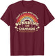 Champagne Shirt. A Girl Who Loves Sunshine and Champagne T-Shirt - T-Shirt | Maroon