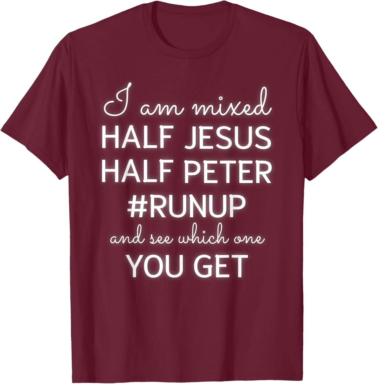 I Am Mixed Half Jesus And Half Peter Funny Christian T-Shirt - T-Shirt | Maroon