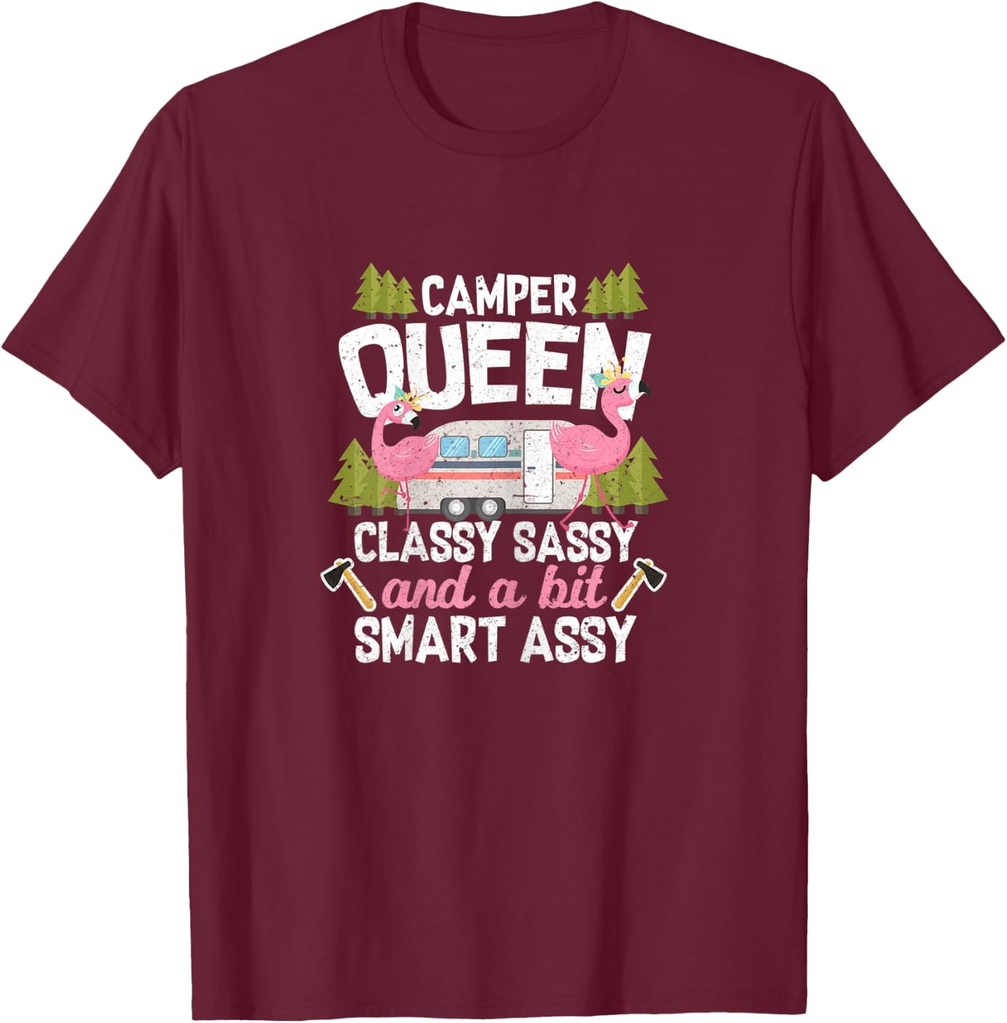 Camper Queen Classy Sassy And A Bit Smart Assy T-Shirt - T-Shirt | Maroon
