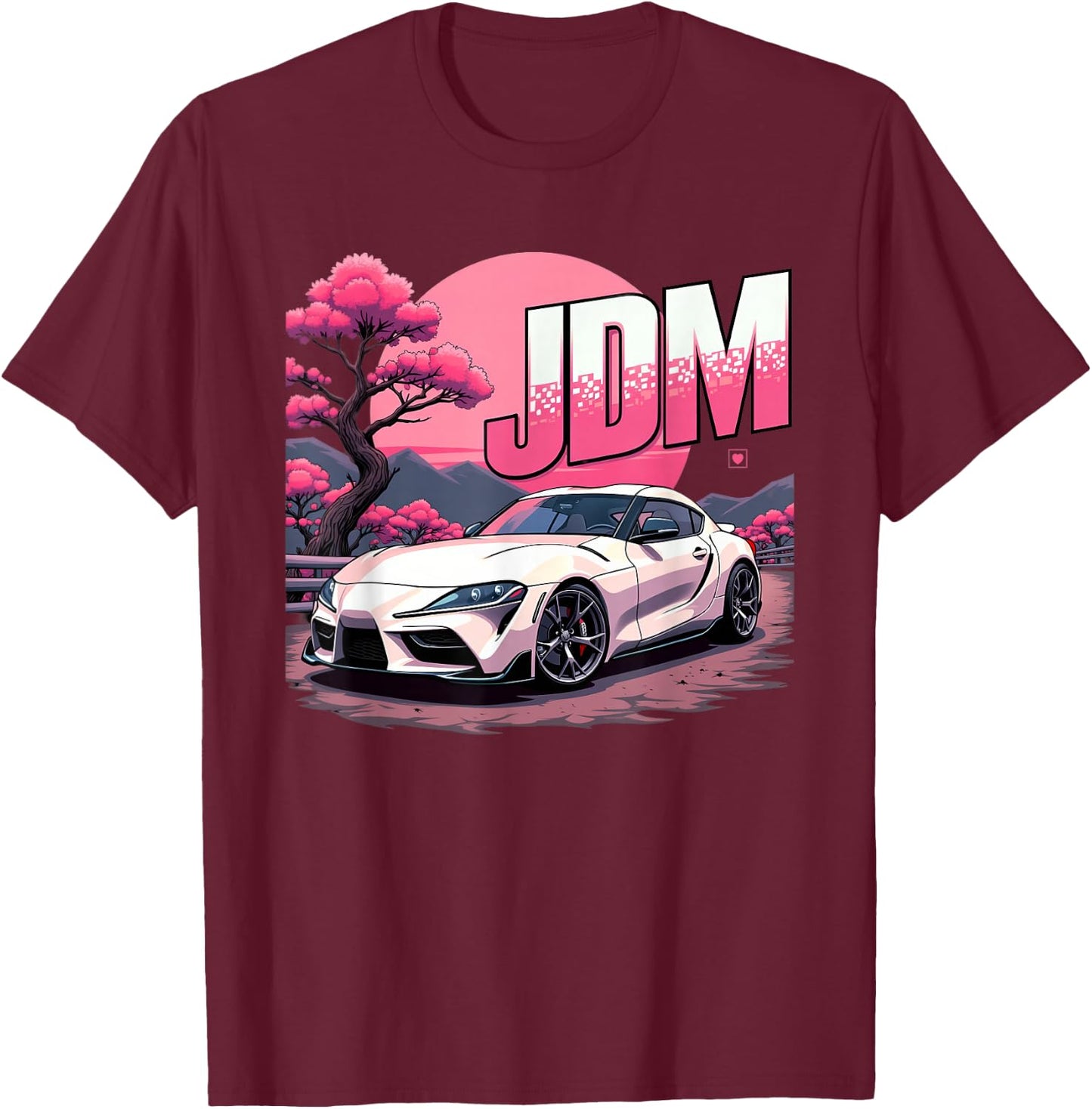 Love JDM Race Girl Racer Car Sakura Pink Cherry Blossom T-Shirt - T-Shirt | Maroon