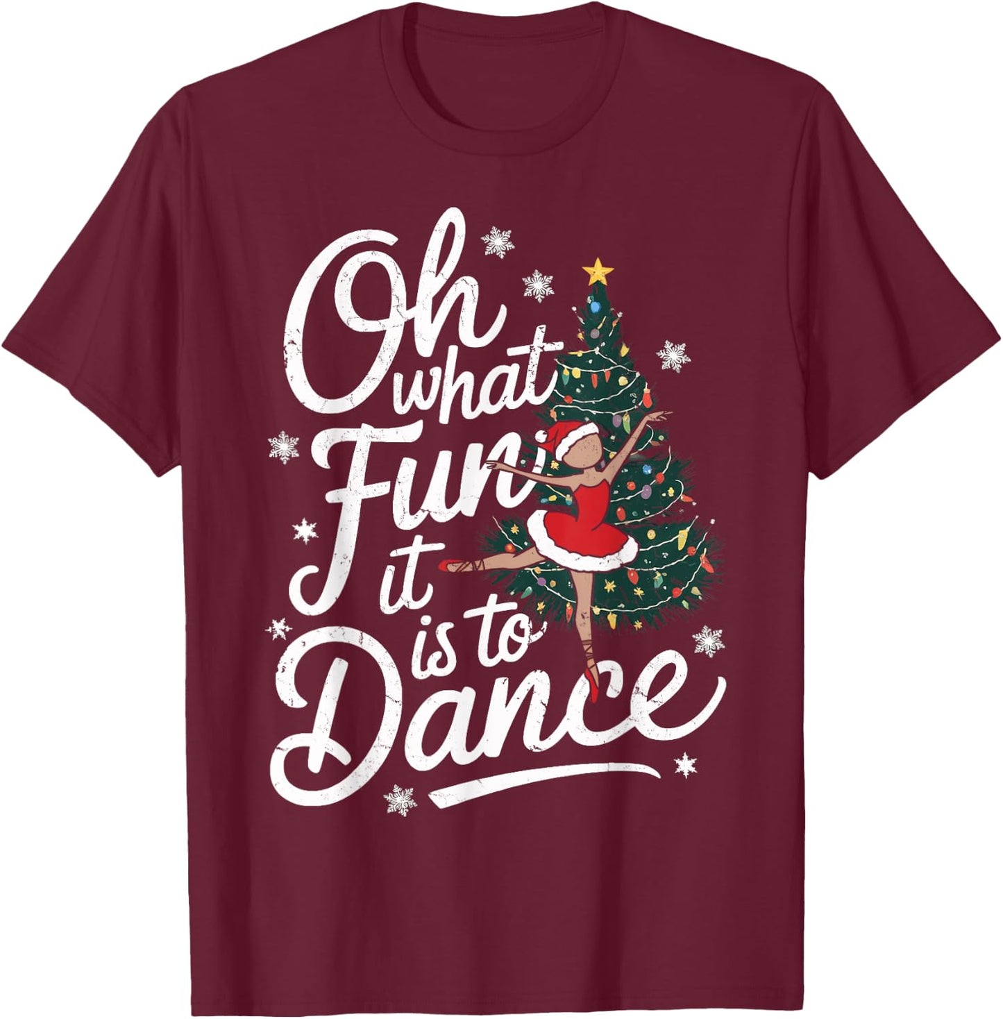 Reindeer Ballet Christmas Dance Oh What Fun It Is To Dance T-Shirt - T-Shirt | Maroon