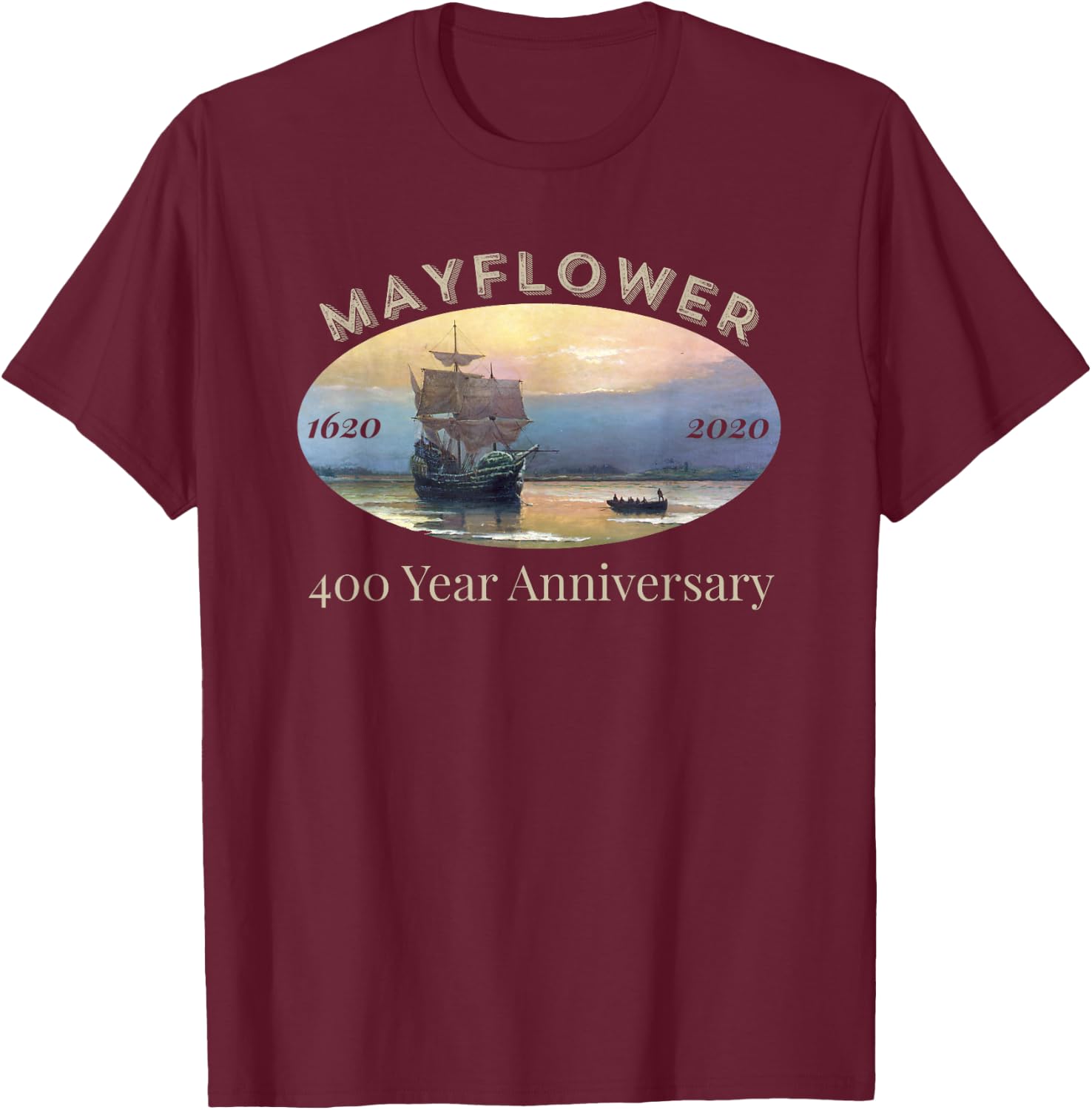 Mayflower Voyage 400 Year Anniversary 1620-2020 Celebration T-Shirt - T-Shirt | Maroon