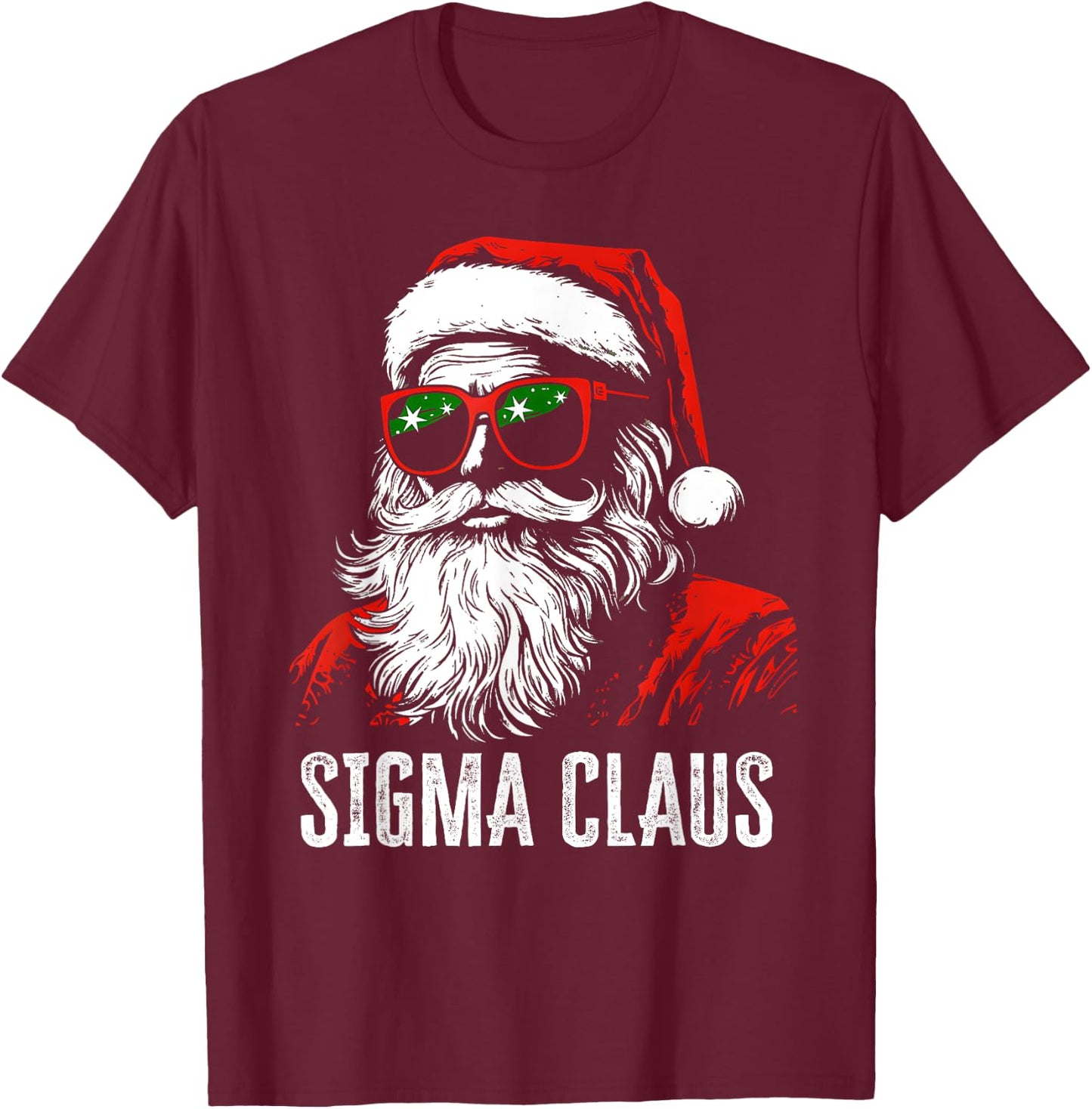 Sigma Claus Santa Funny Christmas Rizz Male The Rizzler Meme T-Shirt - T-Shirt | Maroon