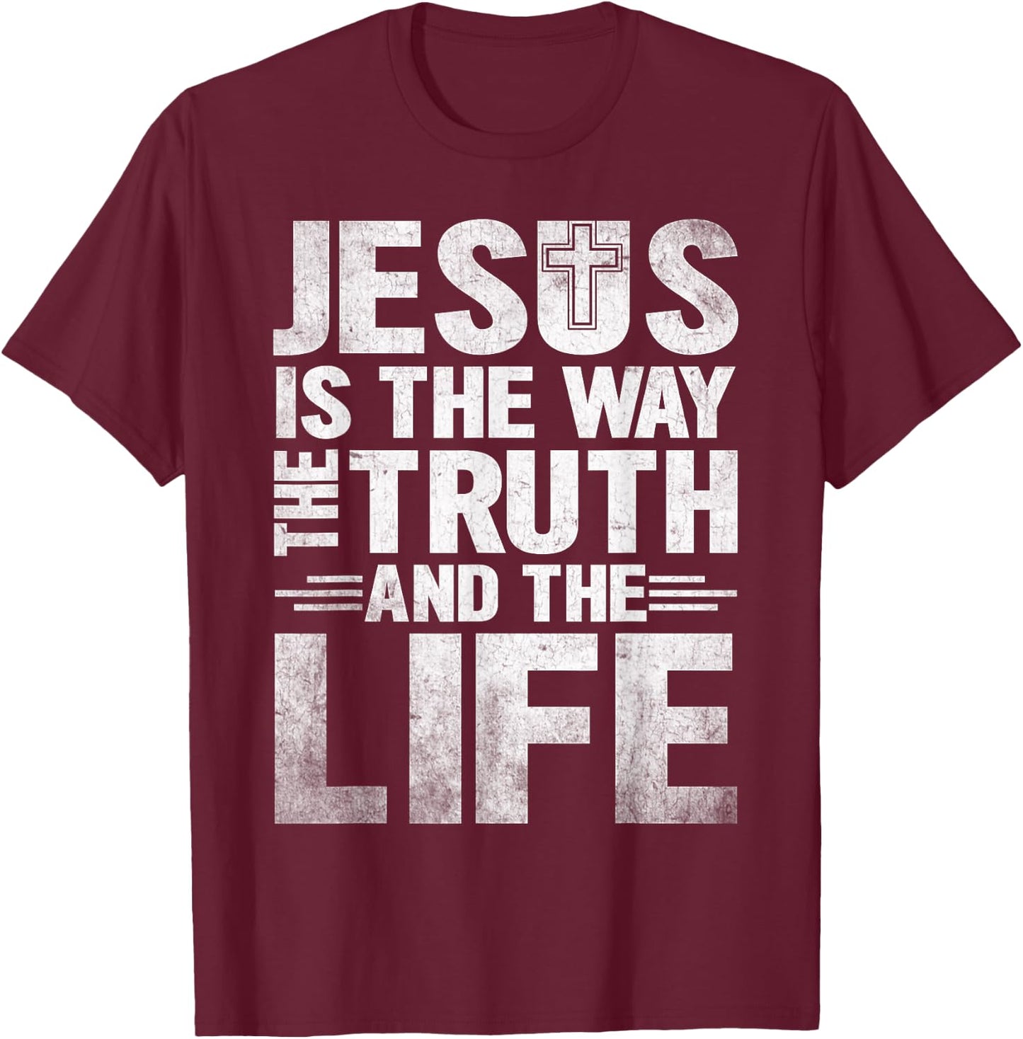 Jesus Is The Way The Truth The Life T-Shirt - T-Shirt | Maroon