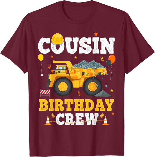 Cousin Birthday Construction Crew Matching Dump Truck T-Shirt - T-Shirt | Maroon
