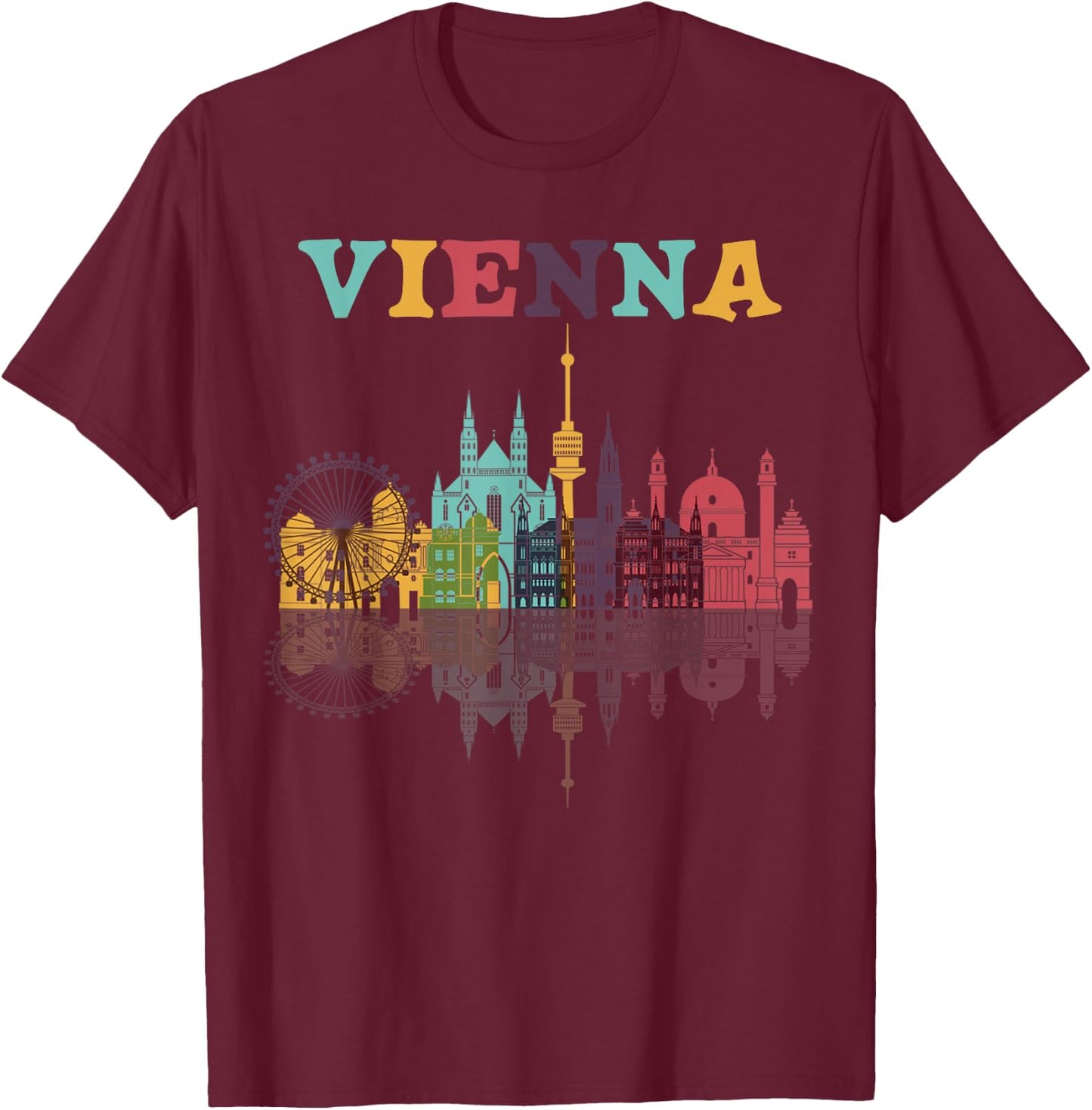 Vienna Austria Family Austrian Vacation Europian Trip Shirt T-Shirt - T-Shirt | Maroon