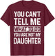 You can't tell me what to do You are not my daughter Vintage T-Shirt - T-Shirt | Maroon