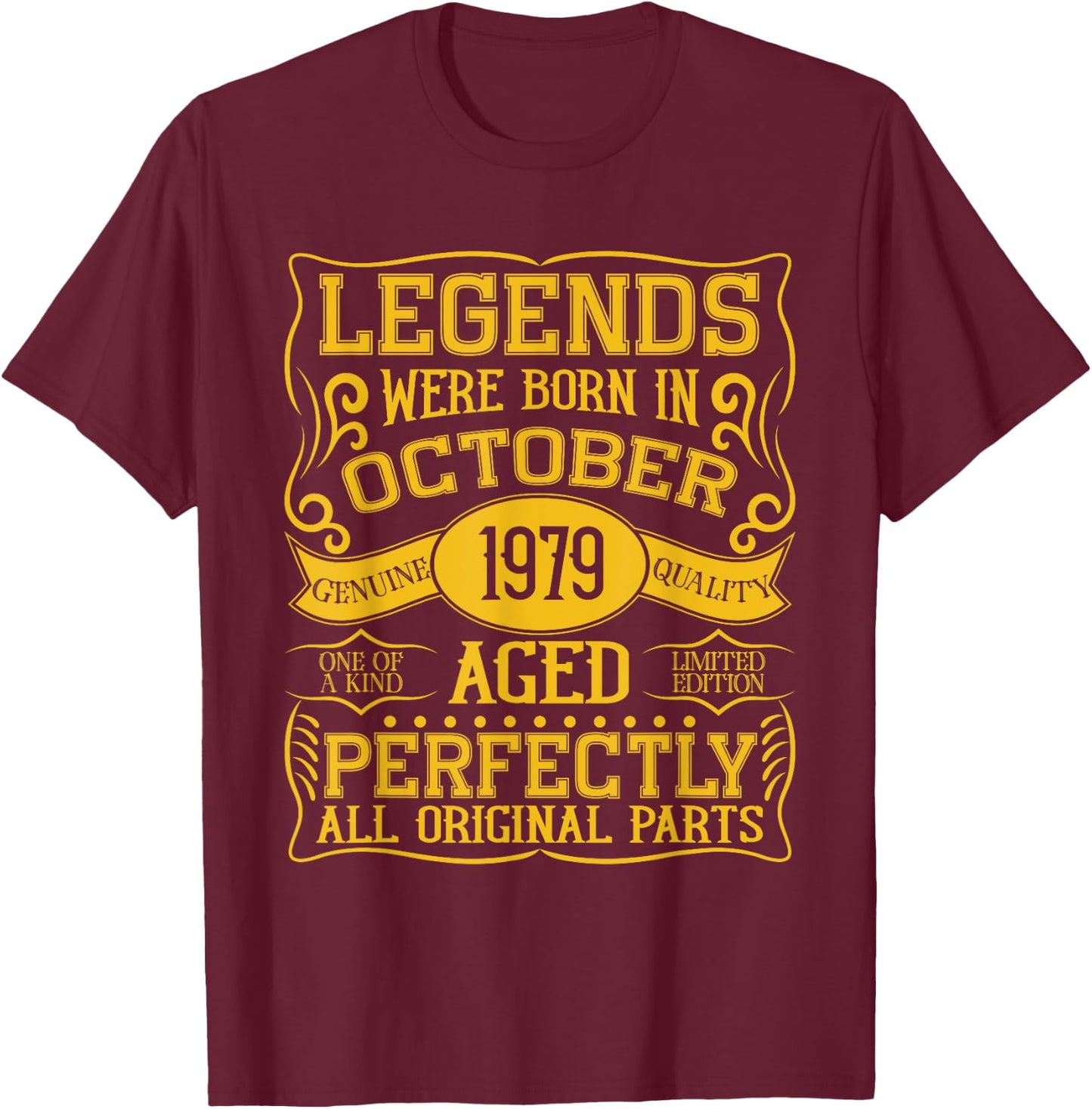 45th Birthday Legends Were Born In October 1979 T-Shirt - T-Shirt | Maroon