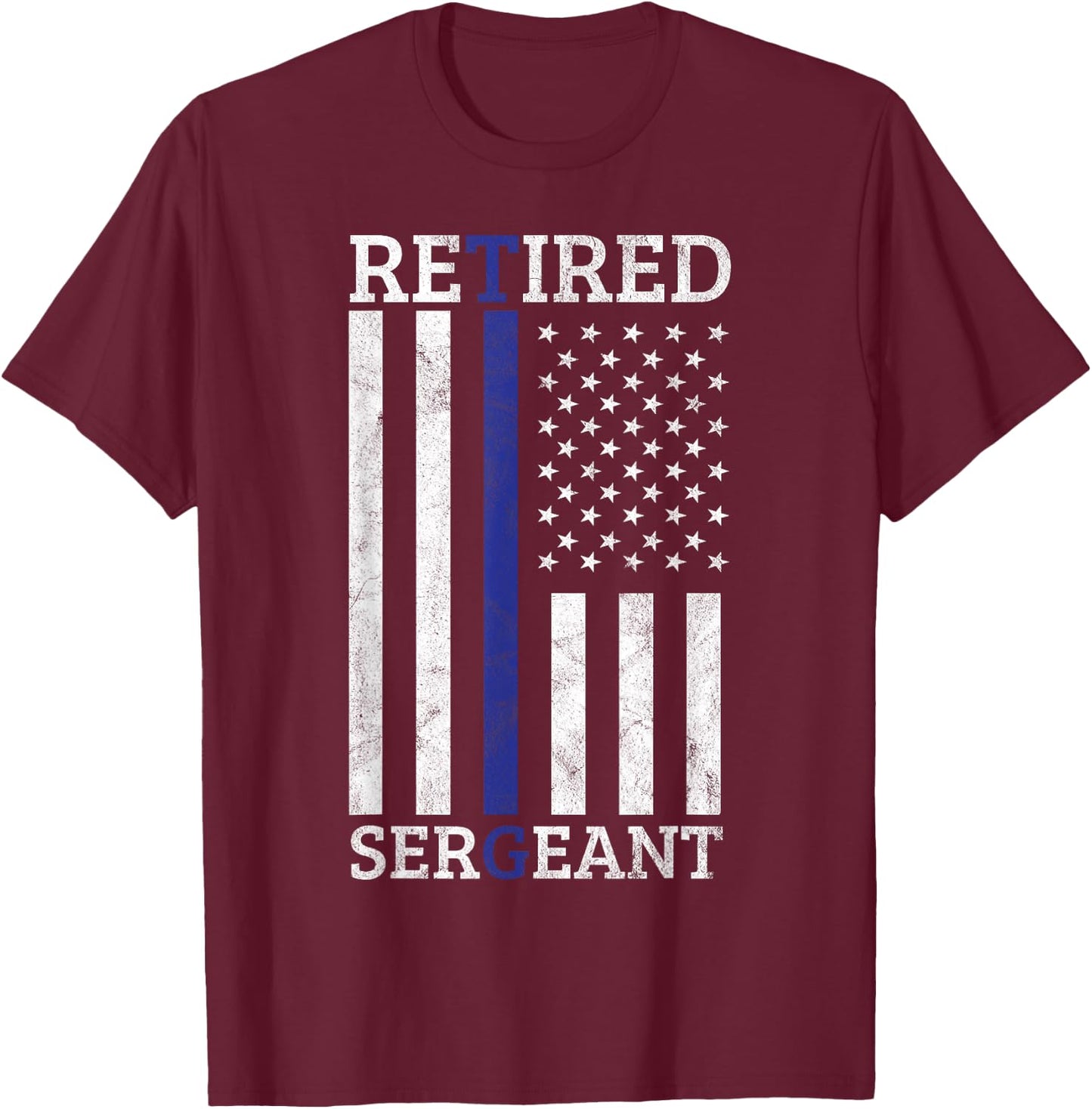 Retired Sergeant Police Thin Blue Line American Flag Women Men T-Shirt - T-Shirt | Maroon