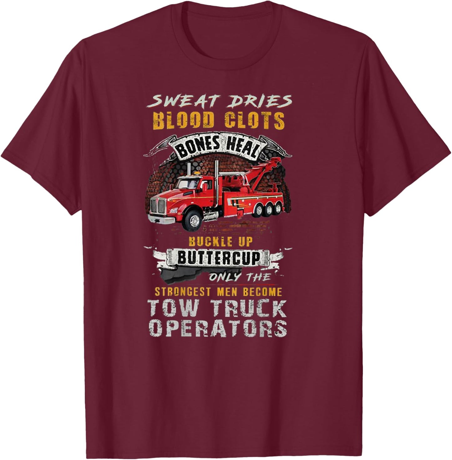 Strongest Tow Truck Operator T-Shirt - T-Shirt | Maroon