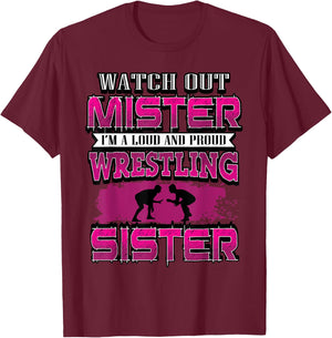 Watch Out Mister Wrestling Sister Girls Big Sis Shirt T-Shirt - T-Shirt | Maroon