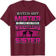 Watch Out Mister Wrestling Sister Girls Big Sis Shirt T-Shirt - T-Shirt | Maroon