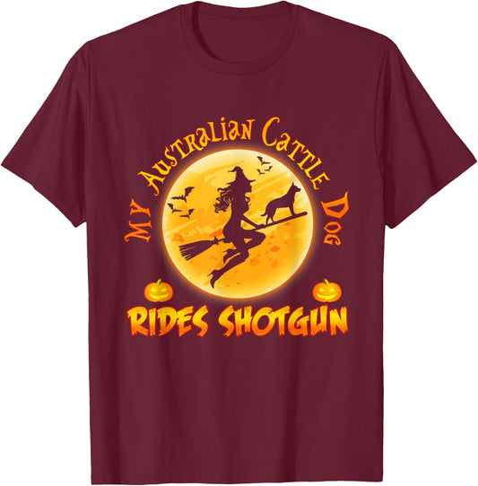 My Australian Cattle Dog Rides Shotgun Halloween Costumes T-Shirt - T-Shirt | Maroon