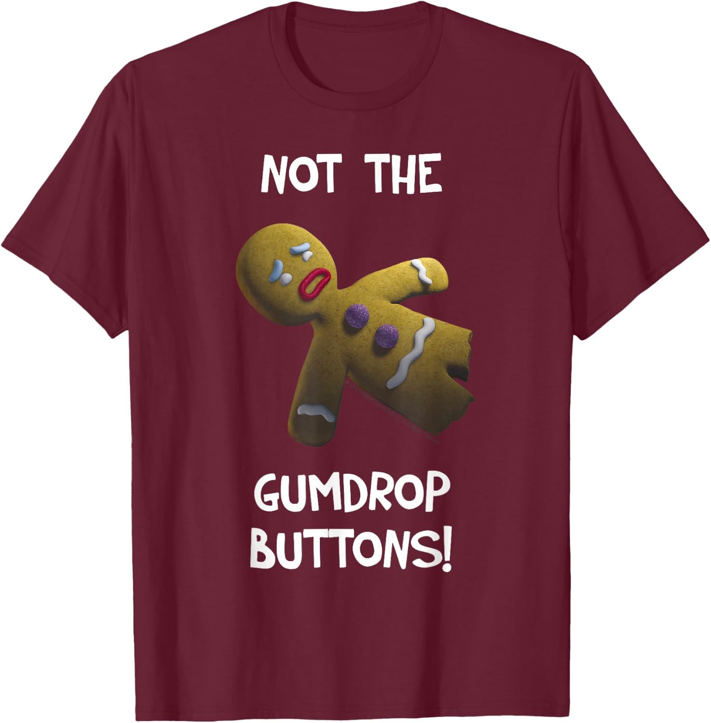 Shrek Gingerbread Man Not The Gumdrop Buttons T-Shirt - T-Shirt | Maroon