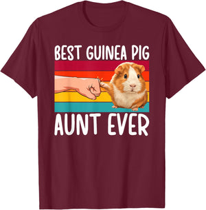 Best Guinea Pig Aunt Ever Guinea Pig Owner Guinea Pig Lover T-Shirt - T-Shirt | Maroon