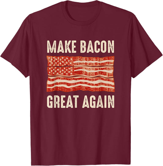 Make Bacon Great Again Funny BBQ Bacon Flag T-Shirt - T-Shirt | Maroon