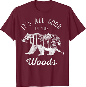 It's All Good In The Woods Forest Bear Vintage T-Shirt - T-Shirt | Maroon