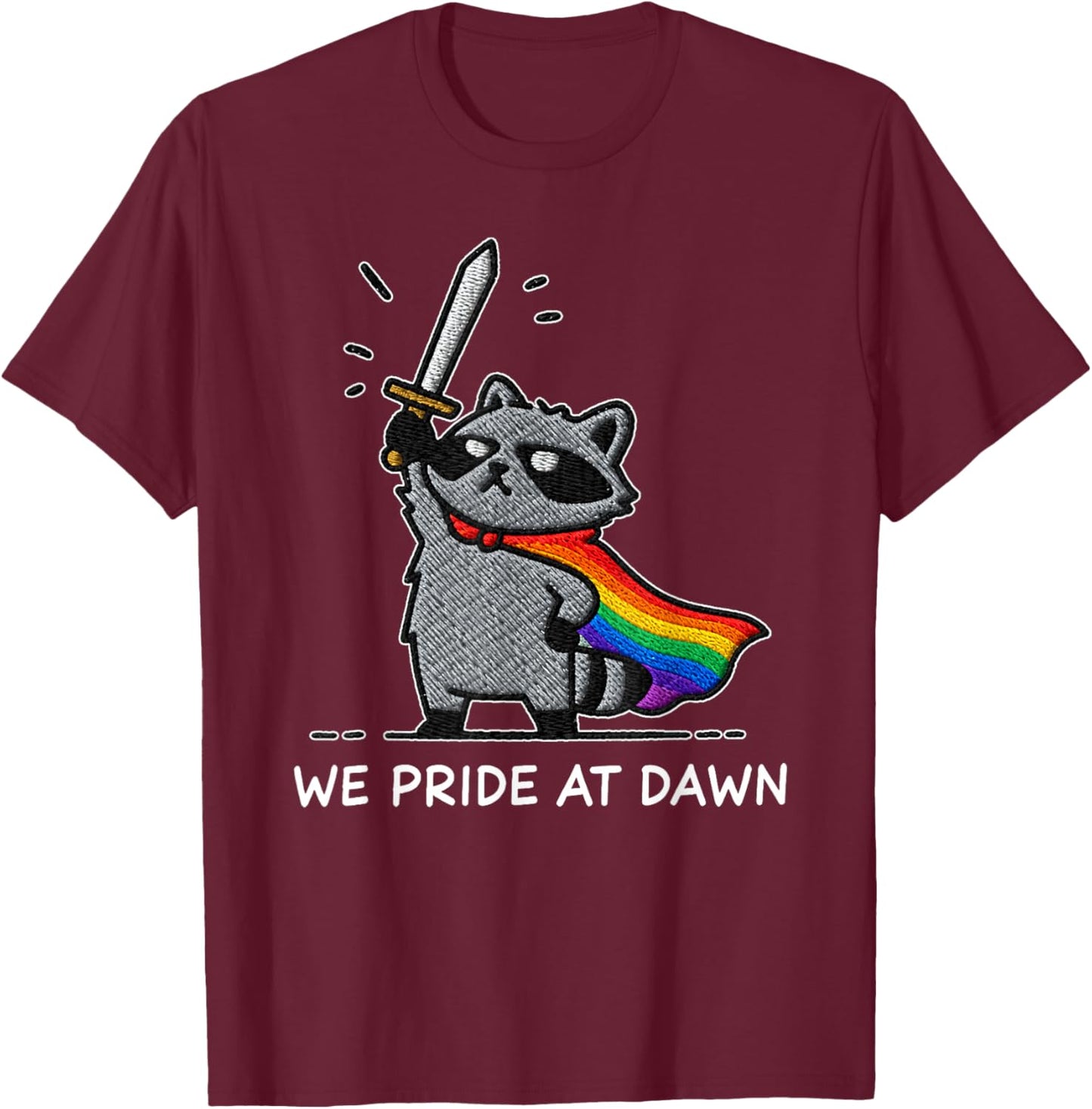 We Pride At Dawn Funny Raccoon Rainbow Flag LGBT Pride Month T-Shirt - T-Shirt | Maroon