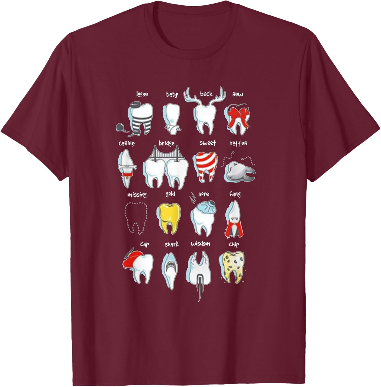 Funny Dental Designs Dentist Teeth Dental T-Shirt - T-Shirt | Maroon